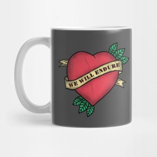 Positivity - We Will Endure Mug